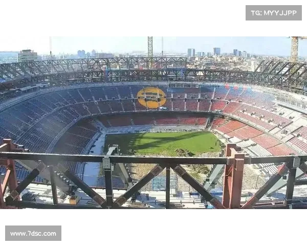 巴萨诺坎普球场改建工程进展加快 预计9月中旬重返主场 巴萨诺坎普球场改建工程进展加快 预计9月中旬重返主场